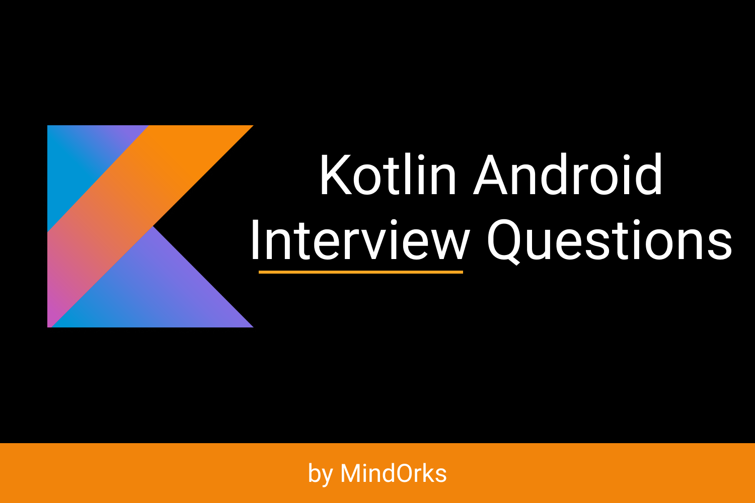 Kotlin Android Interview Questions