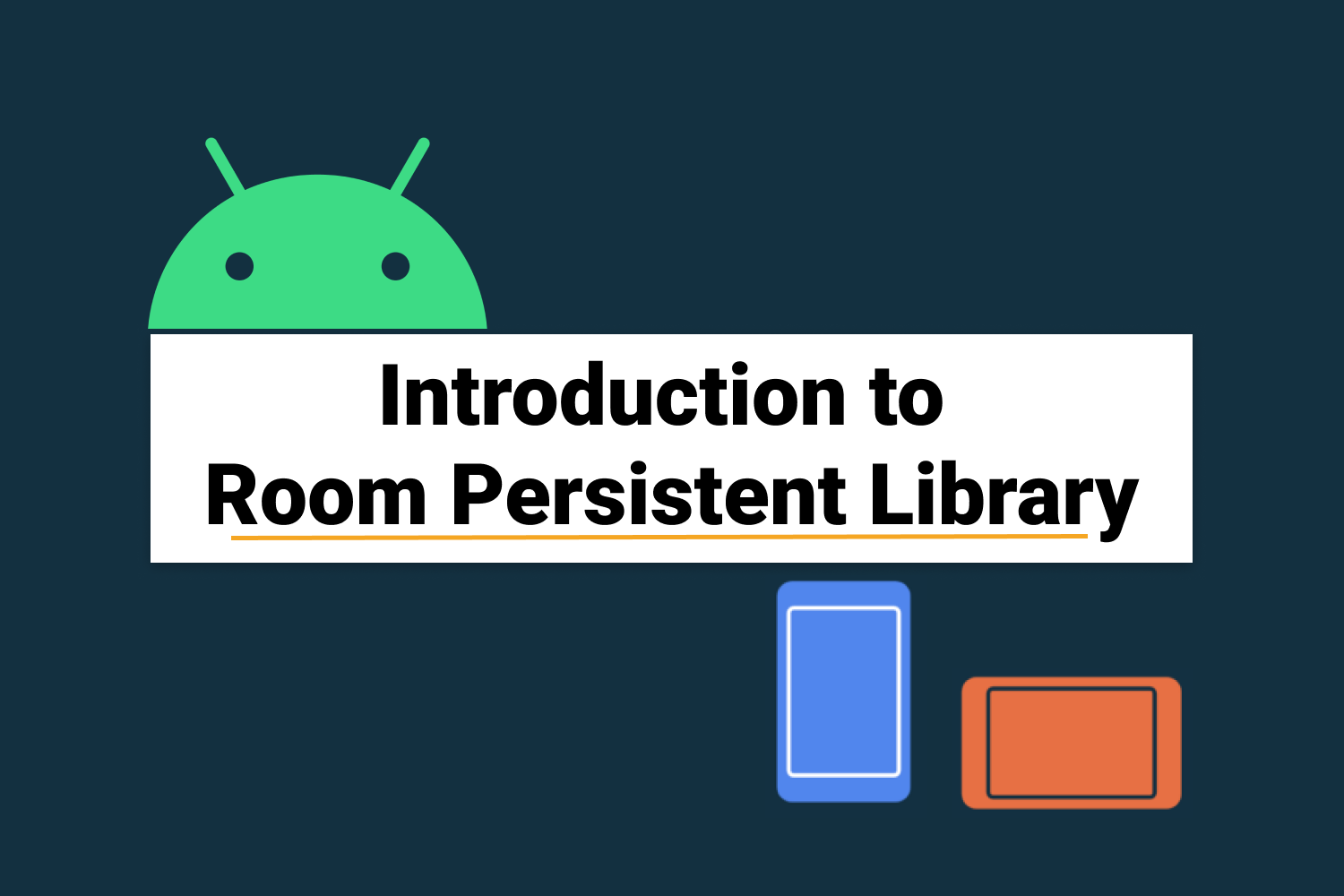 Introduction to Room Persistent Library in Android