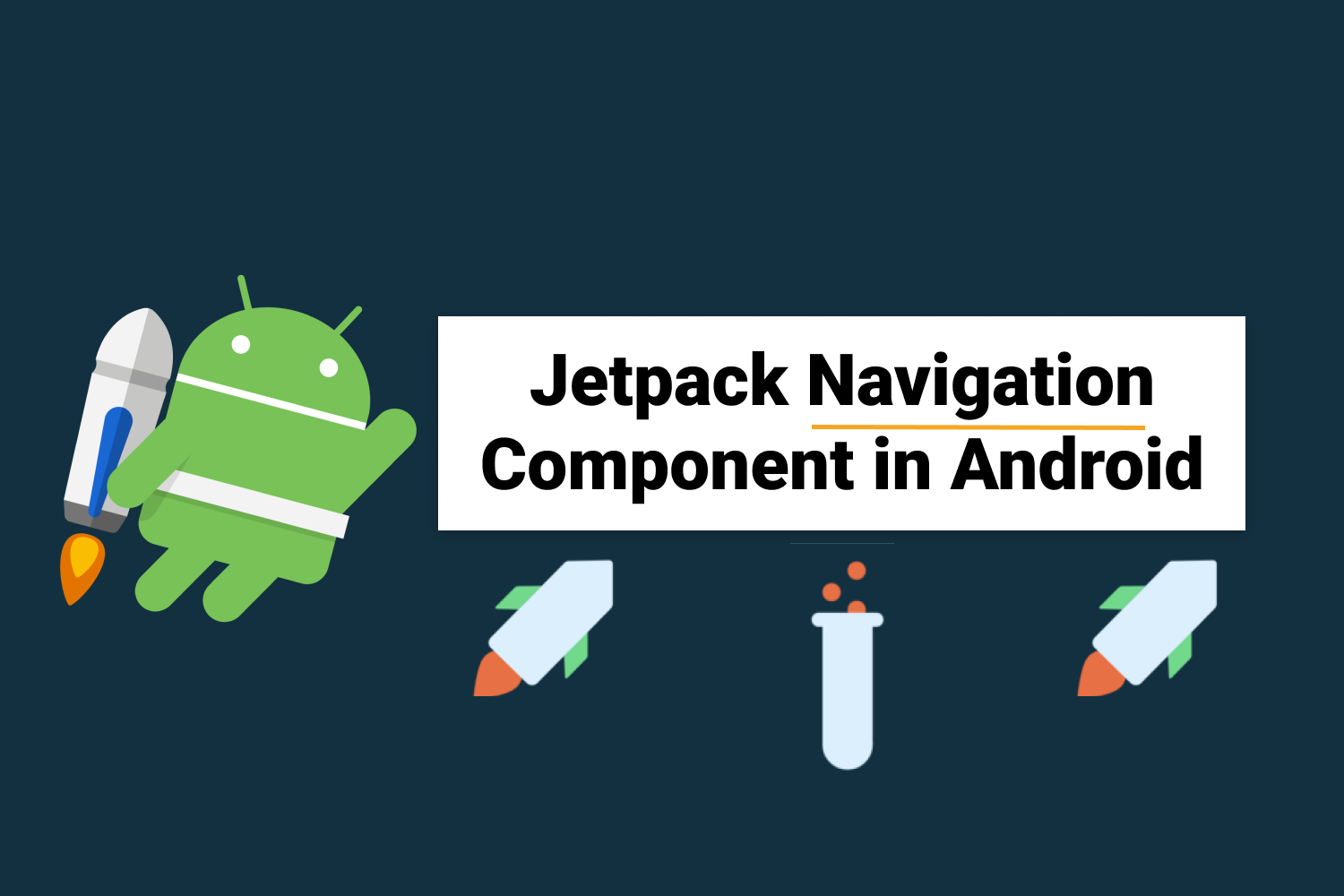 Using Jetpack Navigation Component in Android
