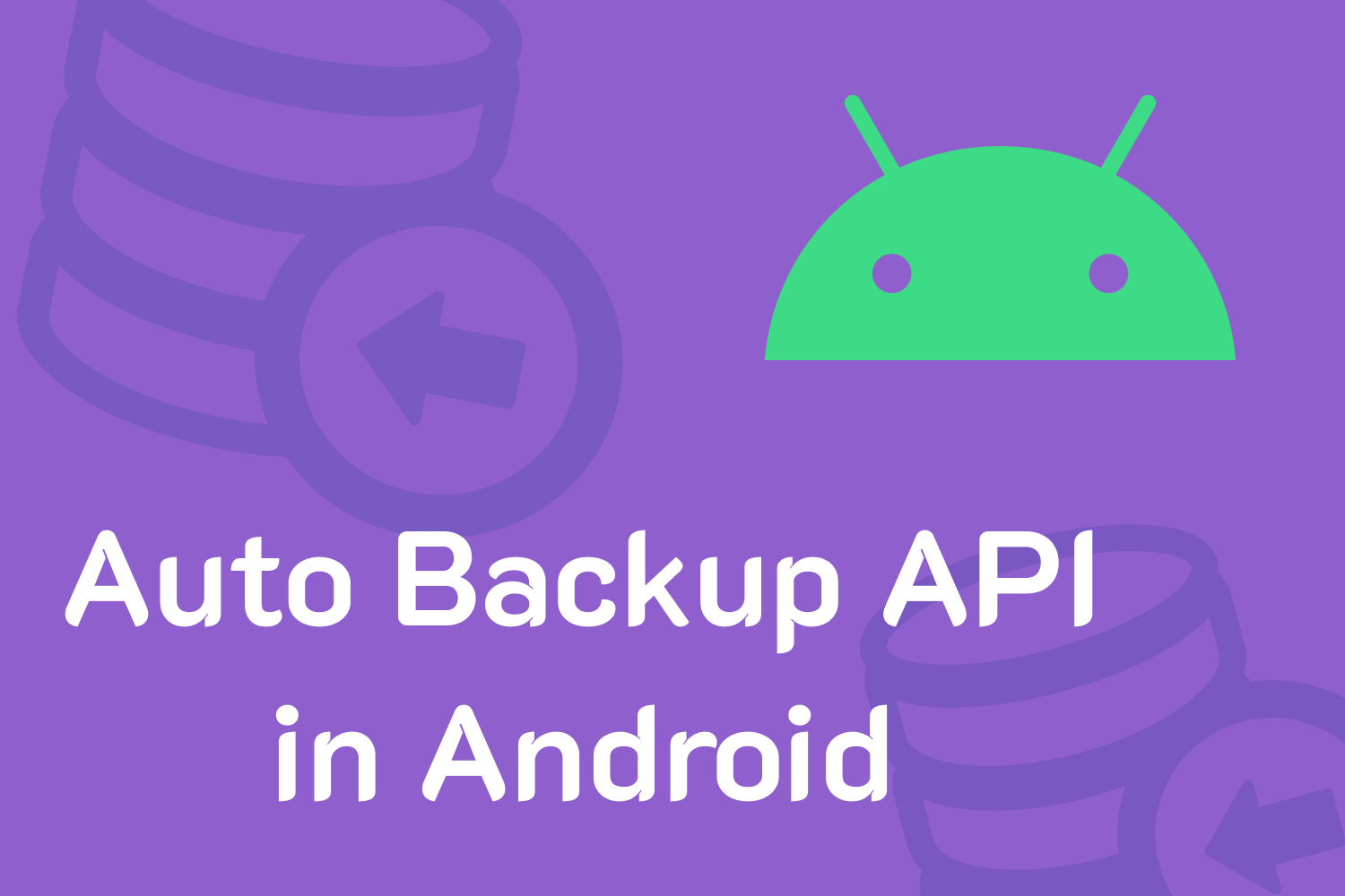 Auto Backup API in Android