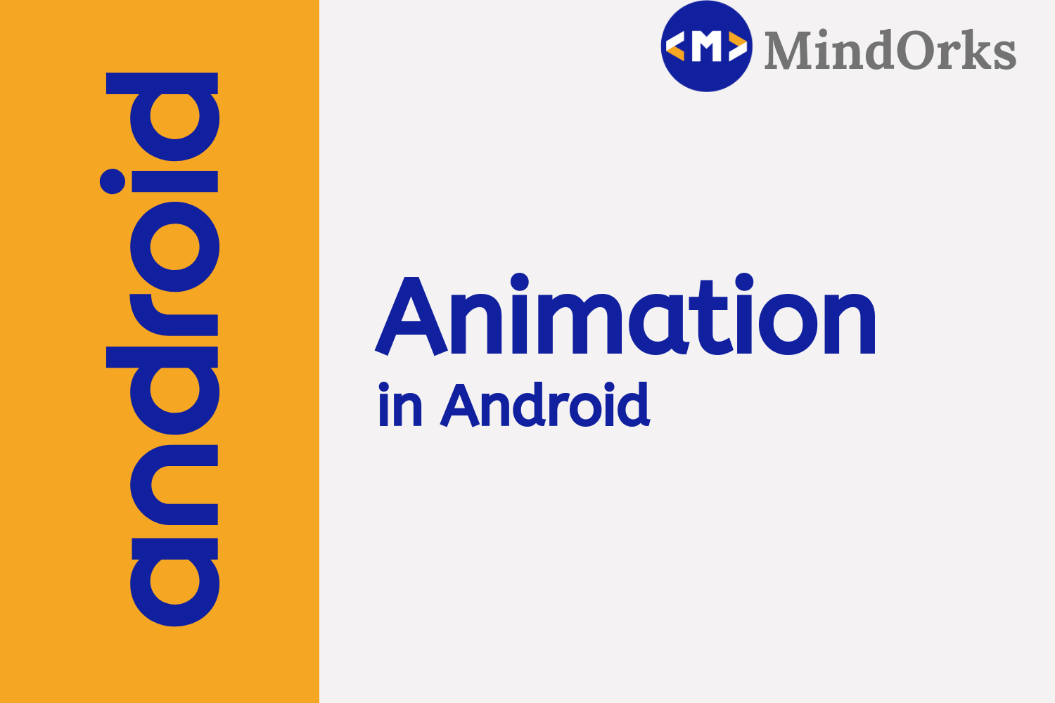 Animation in Android - Android Tutorial