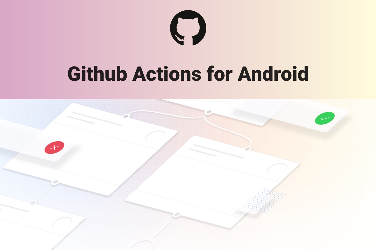 Introduction to Github Actions for Android