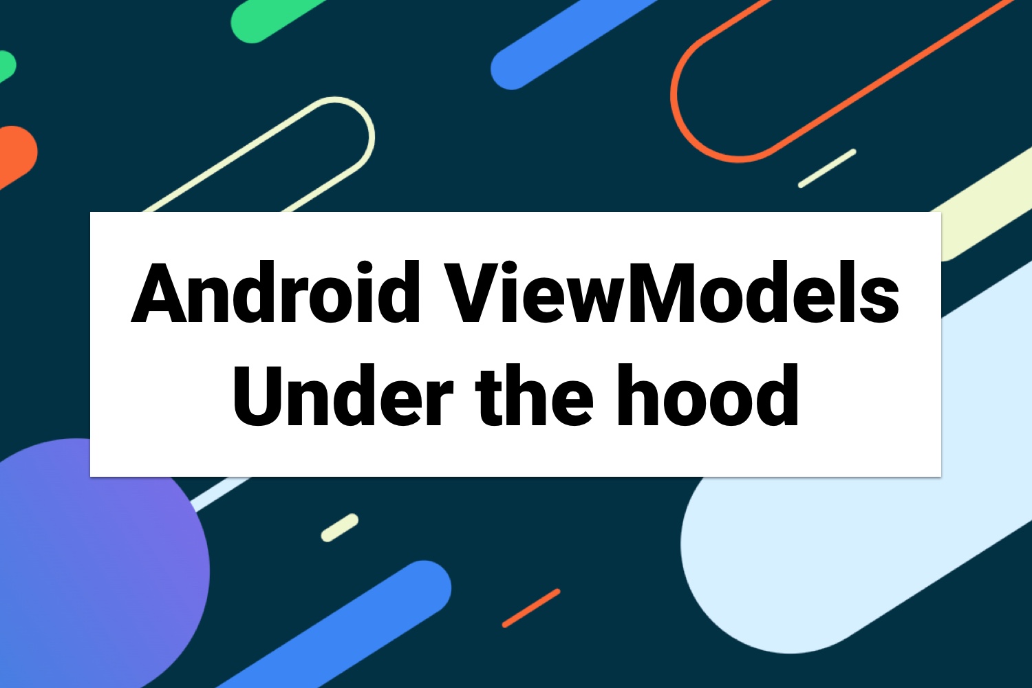 Android ViewModels: Under the hood