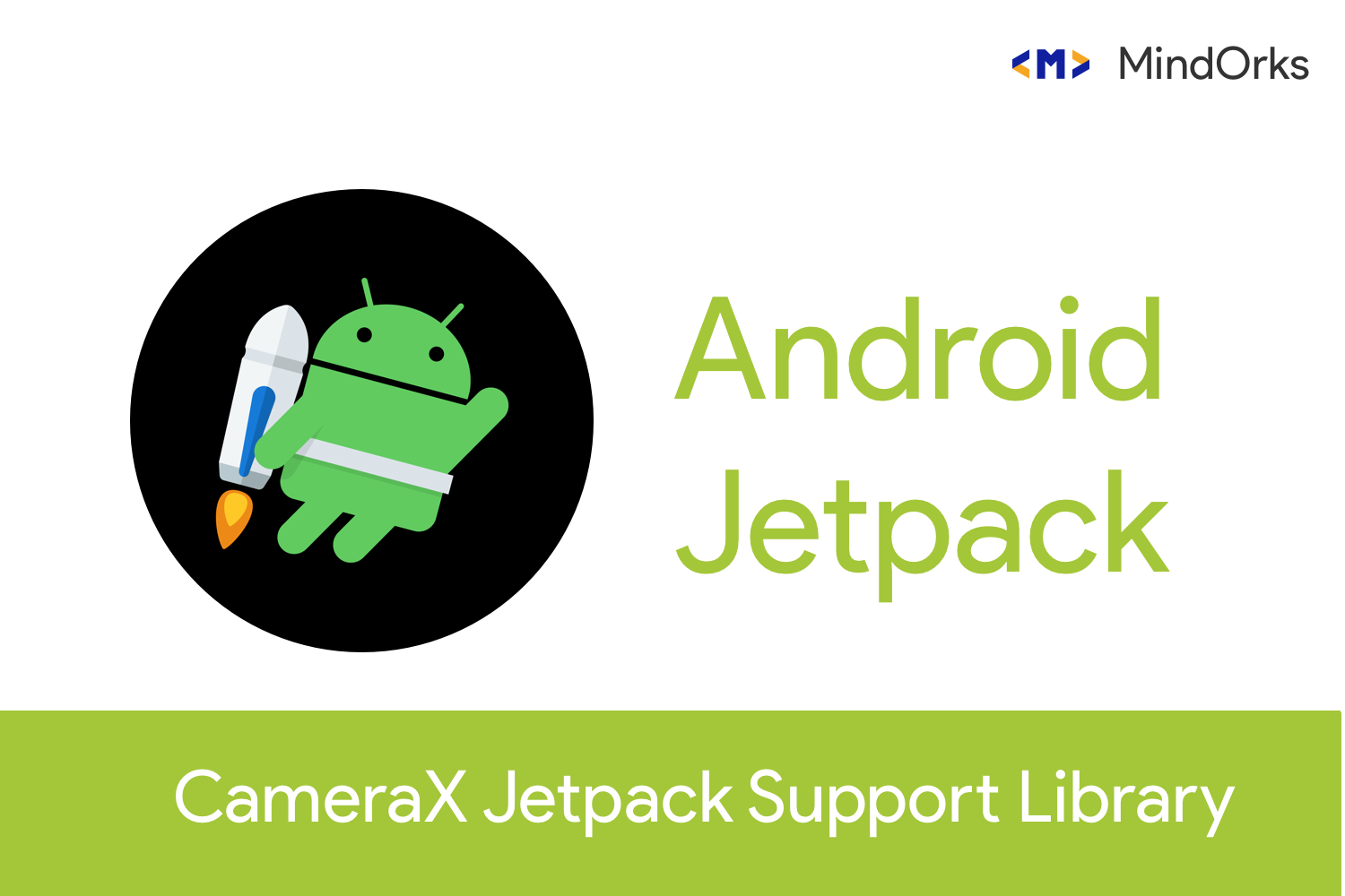 Getting Started With CameraX Jetpack Support Library