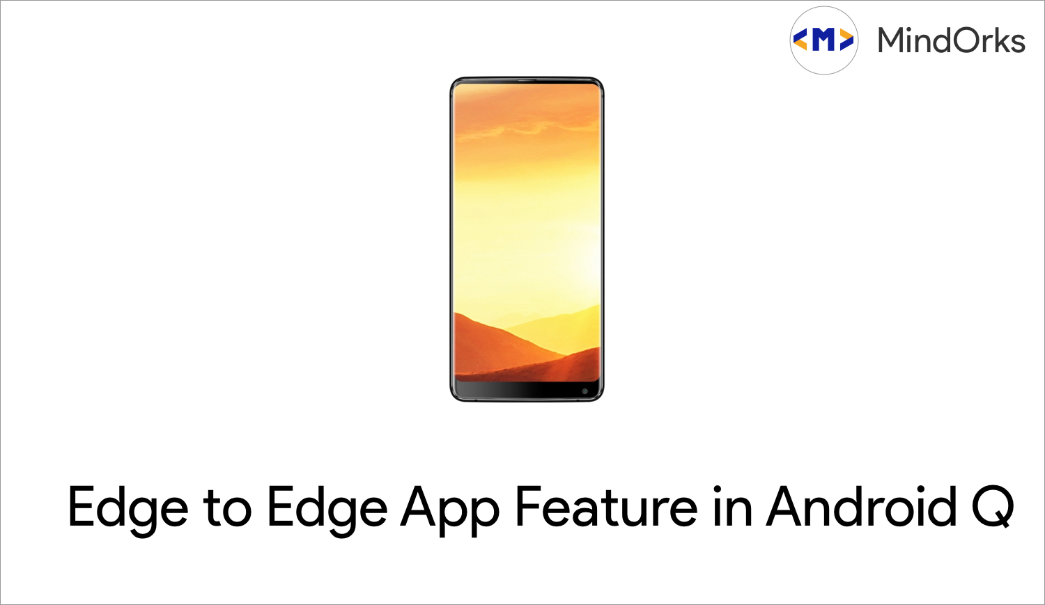 Exploring Edge to Edge Feature in Android Q