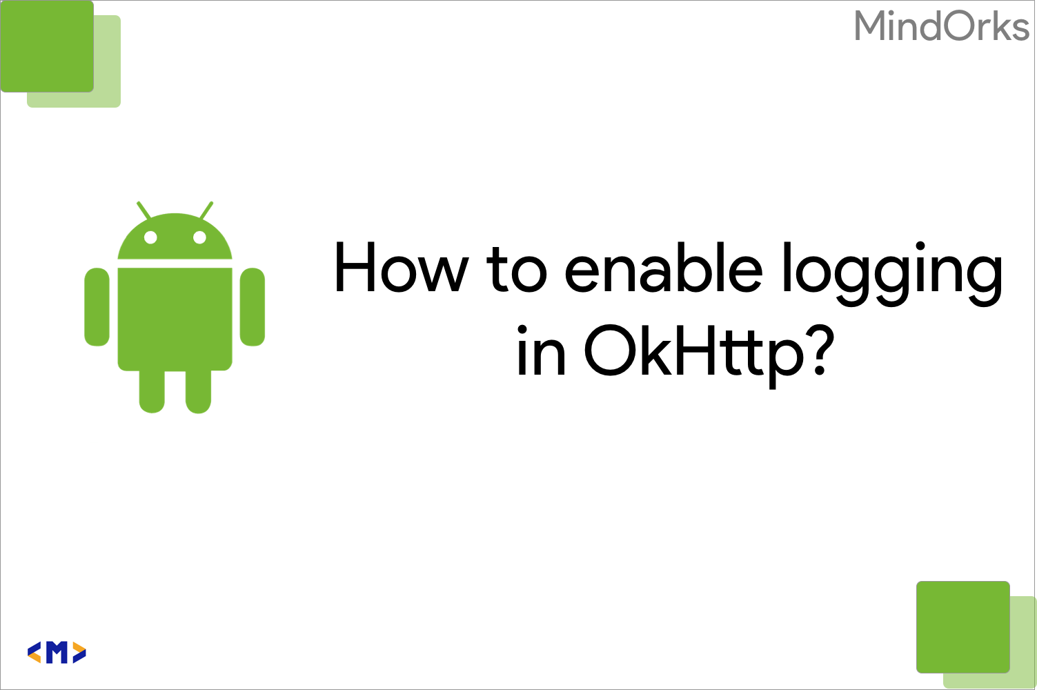 How to enable logging in OkHttp ?