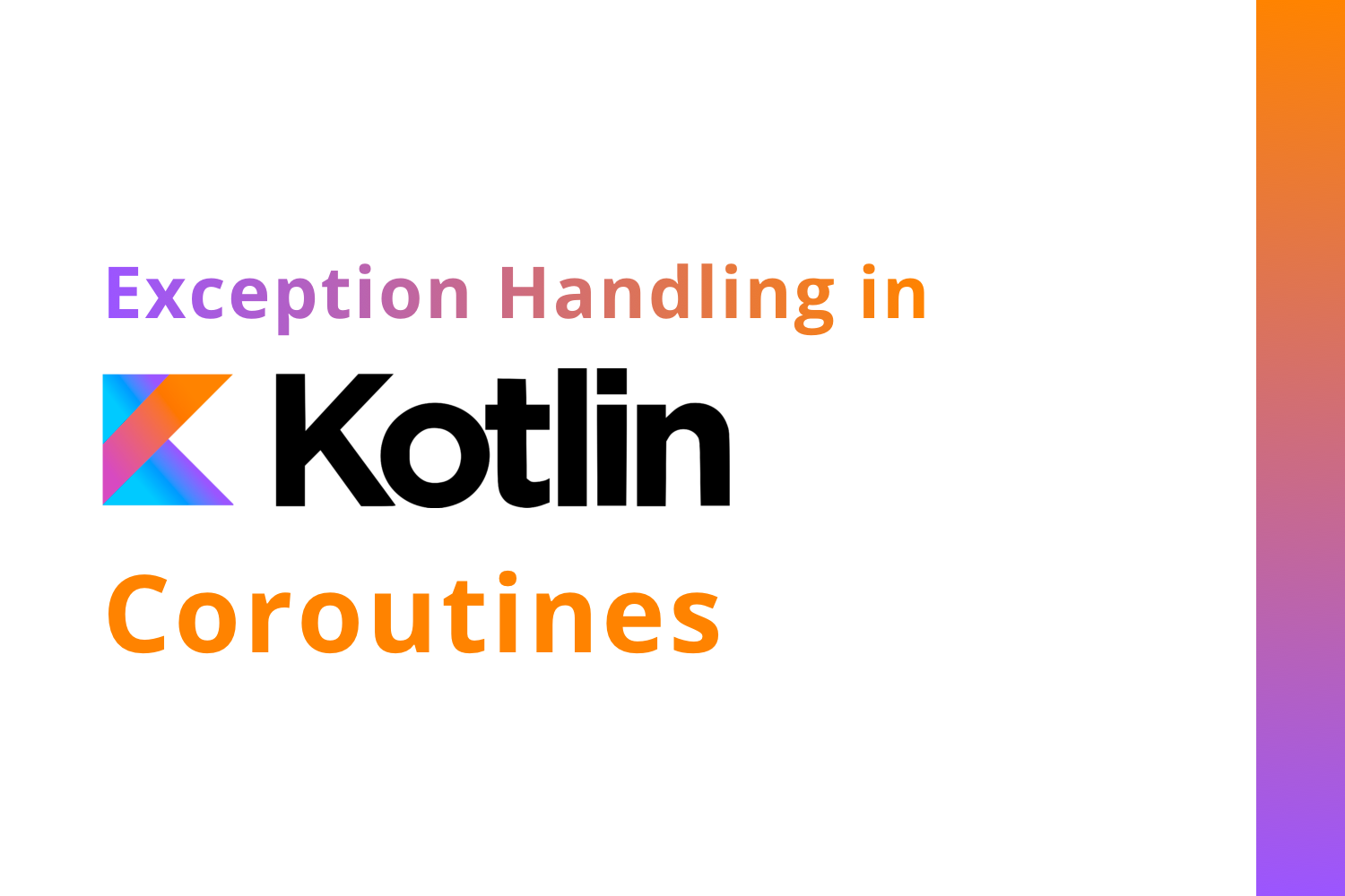 Exception Handling in Kotlin Coroutines