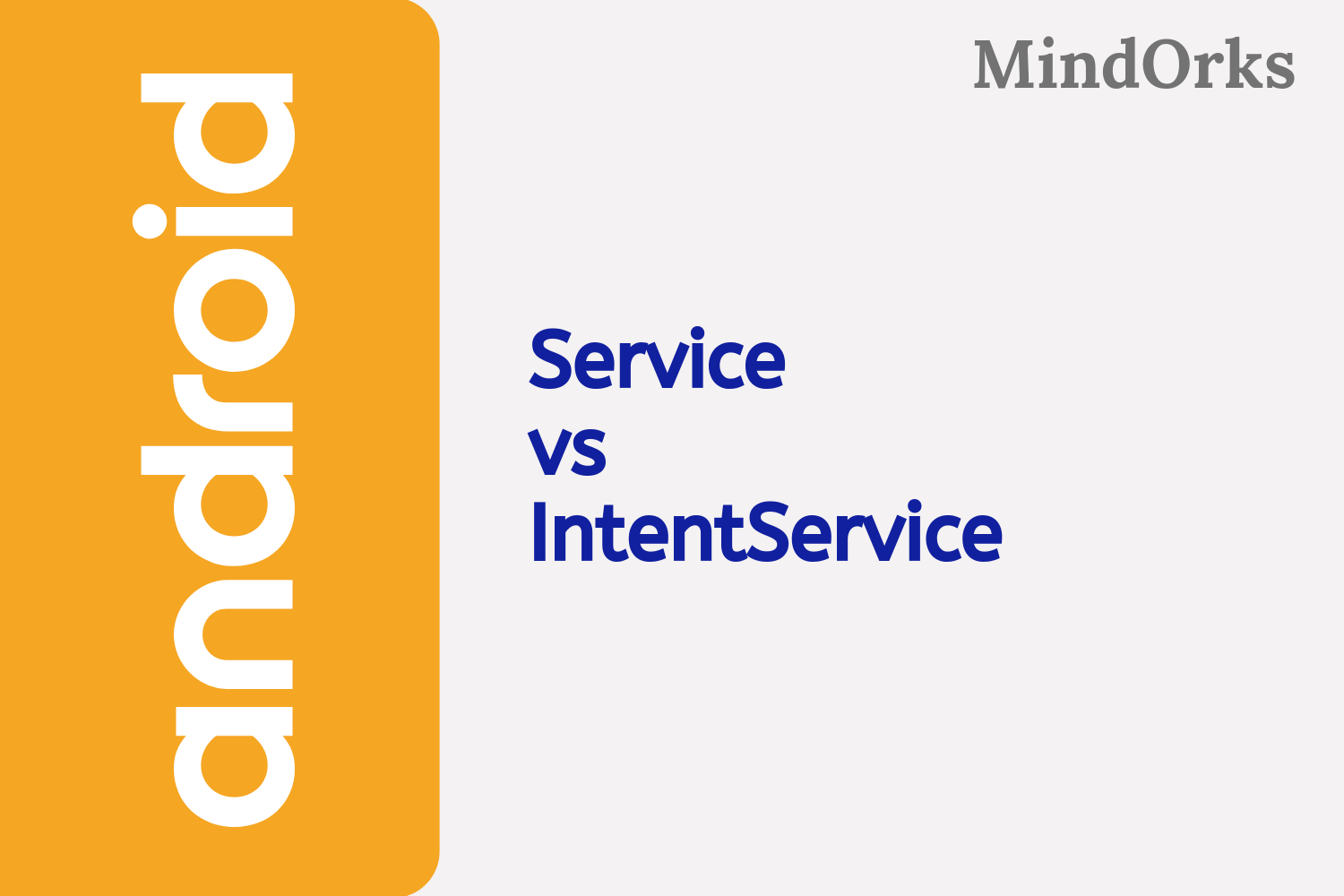 Service vs IntentService in Android