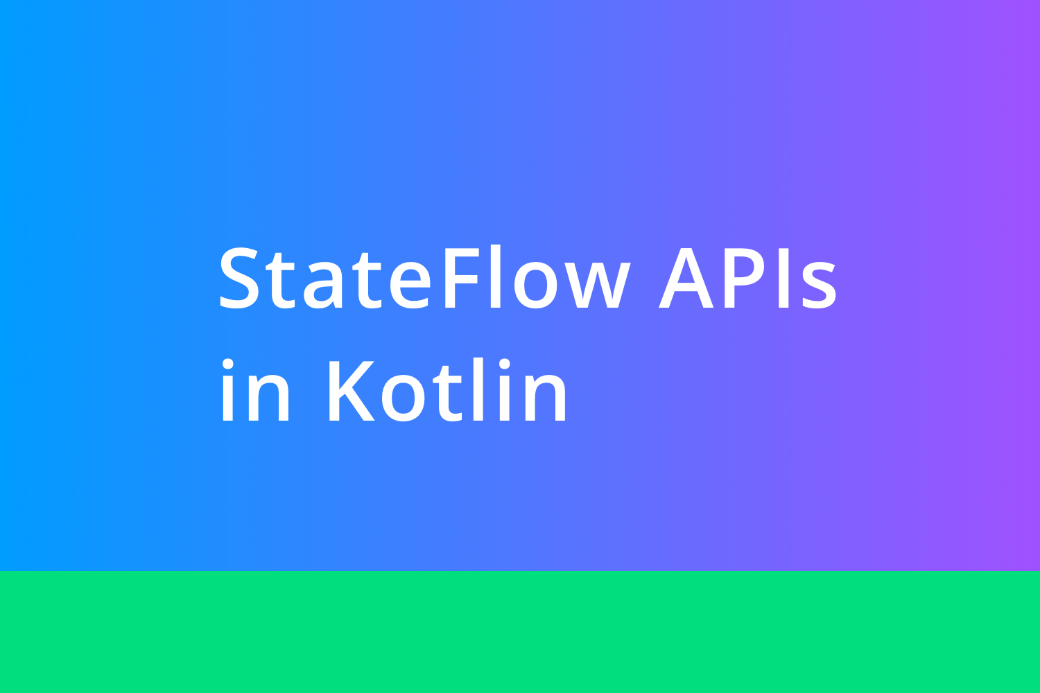 StateFlow APIs in Kotlin