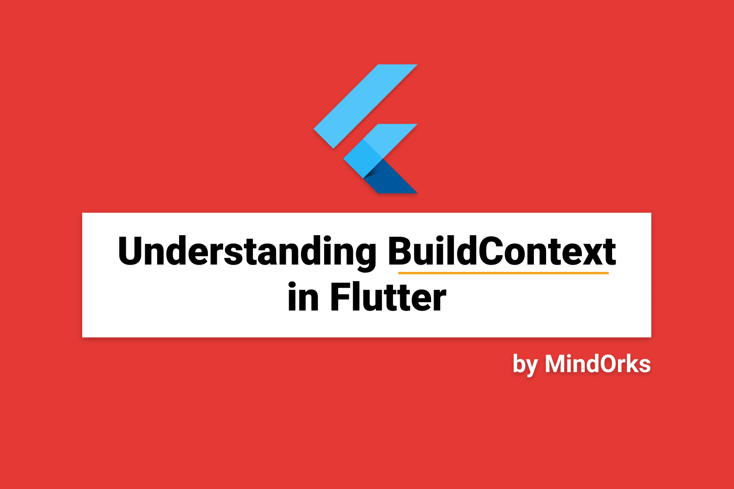 Understanding BuildContext in Flutter